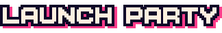 Launch Party